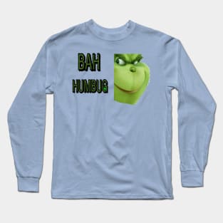 GRINCH SAYS BAH HUMBUG Long Sleeve T-Shirt